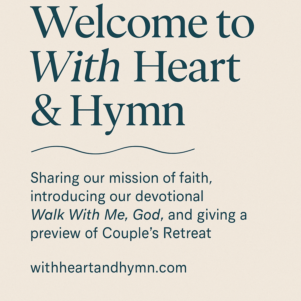 🌿 Welcome to With Heart & Hymn
